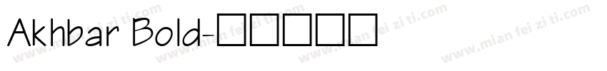 Akhbar Bold字体转换